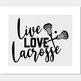 Live Love Lacrosse Posters and Art